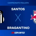 Onde Assistir Santos X Rb Bragantino Ao Vivo Hoje? Jovem Pan Transmite Duelo Decisivo Do Paulistão 2024