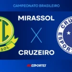 Mirassol X Cruzeiro: Jovem Pan Transmite Ao Vivo Jogo Decisivo Do Campeonato Brasileiro Nesta Quarta (11/10)