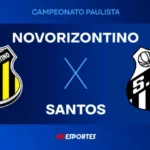 Novorizontino X Santos: Onde Assistir Ao Vivo, Horário E Transmissão Do Duelo Decisivo Por Vaga Na Semifinal