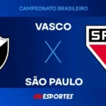 Vasco X São Paulo Ao Vivo: Assista à Transmissão Exclusiva Da Jovem Pan Pelo Campeonato Brasileiro Neste Sábado