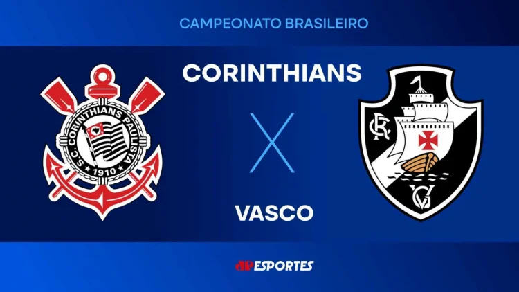 Corinthians X Vasco: Onde Assistir Ao Vivo, Horário Da Partida E Canais De Transmissão De Rádio E Tv Pelo Campeonato Brasileiro