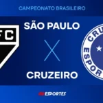 São Paulo X Cruzeiro: Onde Assistir Ao Vivo, Horário E Transmissão Do Duelo Pelo Brasileirão No Morumbi