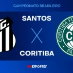 Santos X Coritiba: Onde Assistir Ao Vivo, Horário E Transmissão Exclusiva Da 16ª Rodada Do Campeonato Brasileiro